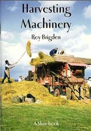 Harvesting Machinery (Roy Brigden)