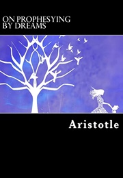 On Prophesying by Dreams (Aristotle)