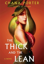 The Thick and the Lean (Chana Porter)