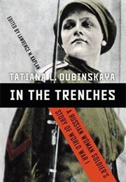 In the Trenches (Tatiana L. Dubinskaya)