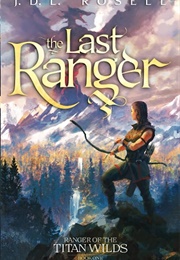 The Last Ranger (J.D.L. Rosell)