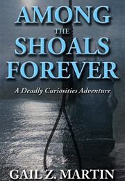 Among the Shoals Forever (Gail Z Martin)