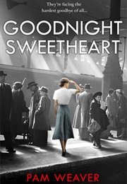 Goodnight Sweetheart (Pam Weaver)