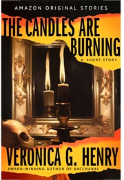 The Candles Are Burning (Veronica G. Henry)