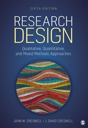 Research Design: Qualitative, Quantitative, and Mixed Methods Approaches (John W. Creswell)
