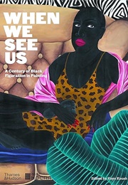 When We See Us: A Century of Black Figuration in Painting (Koyo Kouoh)