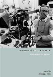 The Cinema of Louis Malle (Philippe Met)
