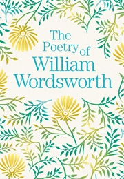 The Poetry of William Wordsworth (William Wordsworth)