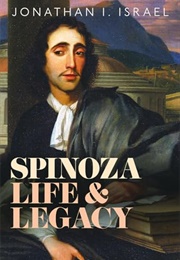 Spinoza: Life and Legacy (Jonathan Israel)