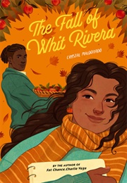 The Fall of Whit Rivera (Crystal Maldonado)