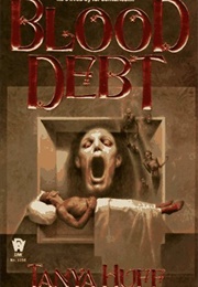 Blood Debt (Tanya Huff)