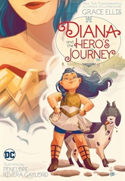Diana and the Hero&#39;s Journey (Grace Ellis)