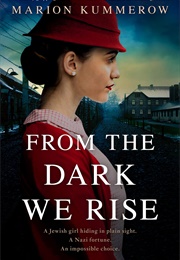 From the Dark We Rise (Marion Kummerow)