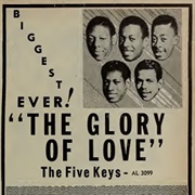 The Glory of Love - The Five Keys