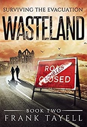 Surviving the Evacuation: Wasteland (Frank Tayell)