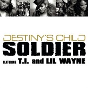 Soldier - Destiny&#39;s Child Ft. T.I. &amp; Lil Wayne