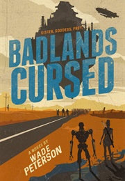 Badlands Cursed (Wade Peterson)