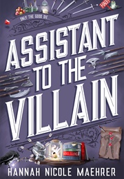 Assistant to the Villain (Hannah Nicole Maehrer)