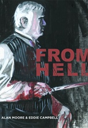 From Hell (Alan Moore &amp; Eddie Campbell)