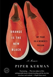 Orange Is the New Black (Piper Kerman)