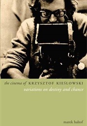 The Cinema of Krzysztof Kieslowski (Marek Haltof)