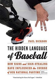 The Hidden Language of Baseball (Paul Dickson)