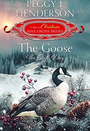 The Goose: The Sixth Day (Peggy L. Henderson)