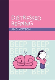 Distressed Beeping (Andi Watson)