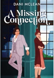 A Missing Connection (Dani McLean)