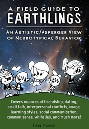 A Field Guide to Earthlings (Ian Ford)