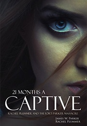 21 Months a Captive (Rachel Plummer, James W. Parker)