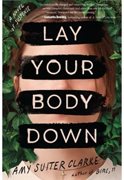 Lay Your Body Down (Amy Suiter Clarke)