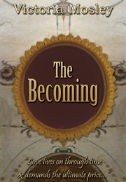 The Becoming (Victoria Mosley)