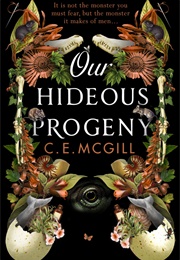 Our Hideous Progeny (C. E. McGill)