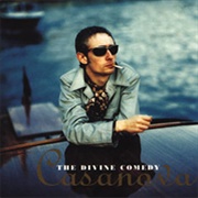 The Divine Comedy - Casanova (1996)