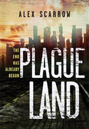 Plague Land (Alex Scarrow)