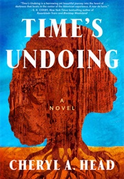 Time&#39;s Undoing (Cheryl A. Head)