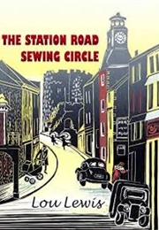 The Station Road Sewing Circle (Lou Lewis)