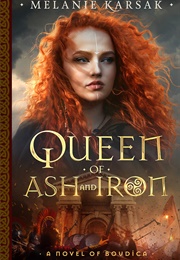 Queen of Ash and Iron (Melanie Karsak)