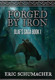 Forged by Iron (Eric Schumacher)