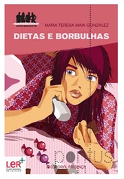 Dietas E Borbulhas (Maria Teresa Maia Gonzalez)
