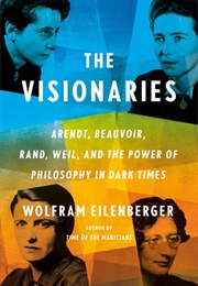 The Visionaries (Wolfram Eilenberger)