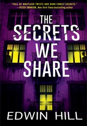 The Secrets We Share (Edwin Hill)