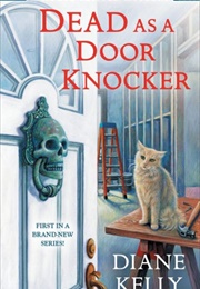 Dead as a Doorknocker (Diane Kelly)