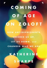 Coming of Age on Zoloft (Katherine Sharpe)