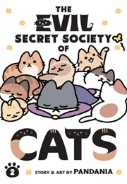 The Evil Secret Society of Cats Vol. 2 (Pandania)