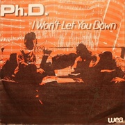 I Won&#39;t Let You Down - Ph.D.