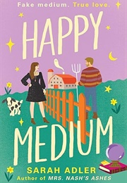 Happy Medium (Sarah Adler)