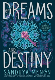 Of Dreams and Destiny (Sandhya Menon)