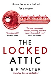 The Locked Attic (B P Walter)